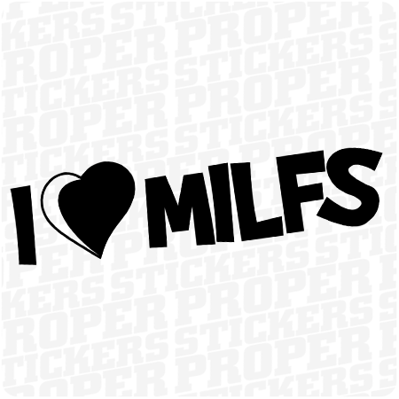 I Love Milfs